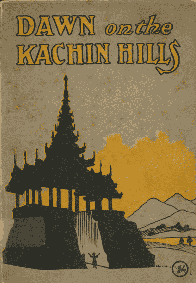 C.H. Denyer, Dawn on the Kachin Hills