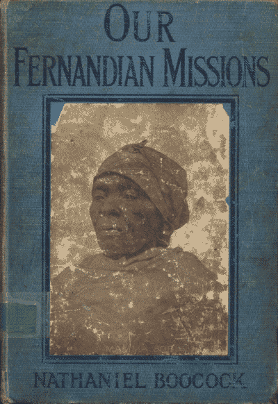 Nathaniel Boocock [1860-1944], Our Fernandian Missions
