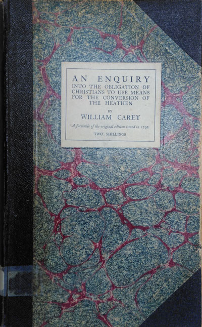 An Enquiry into the Obligations of Christians... by William Carey