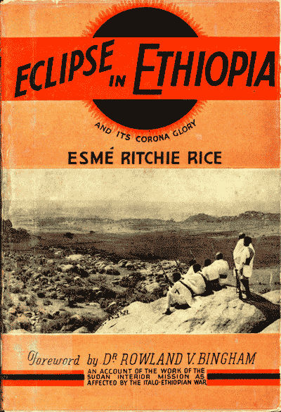 Esmé Ritchie Rice, ed., Eclipse in Ethiopia and its Corona Glory, 2nd edn