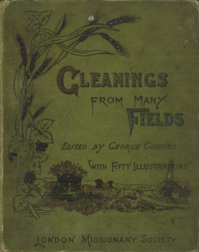 George Cousins [1842-?], Gleanings From Many Fields