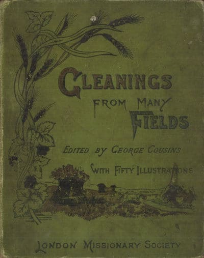George Cousins [1842-?], Gleanings From Many Fields, 3rd edn.