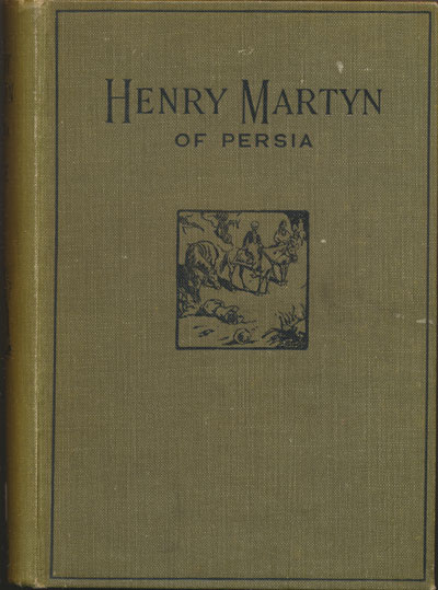 Jesse Page, Henry Martyn of India and Persia