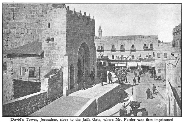 David's Tower, Jerusalem, close to the Jaffa Gate, where Mr Archibald Forder Was first imprisoned