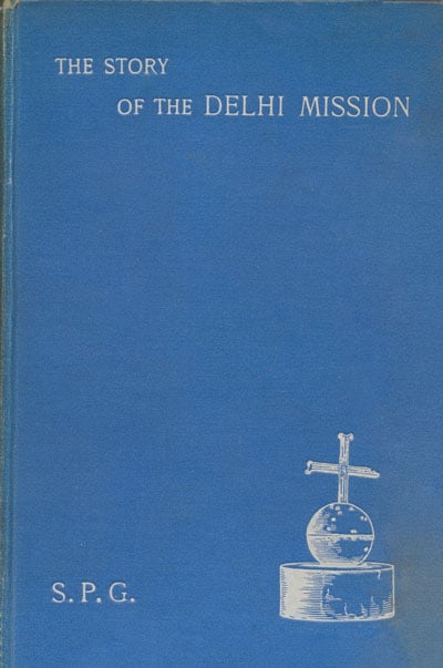 V.H. Stanton [1846-1924], The Story of the Delhi Mission.