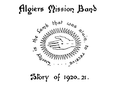 Algiers Mission Band Journal - Story of 1920-21