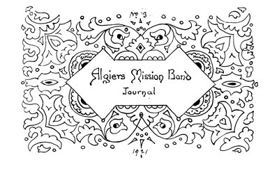 Algiers Mission Band Journal - Jan.-May 1921