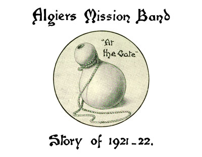 Algiers Mission Band Journal - Story of 1921-22