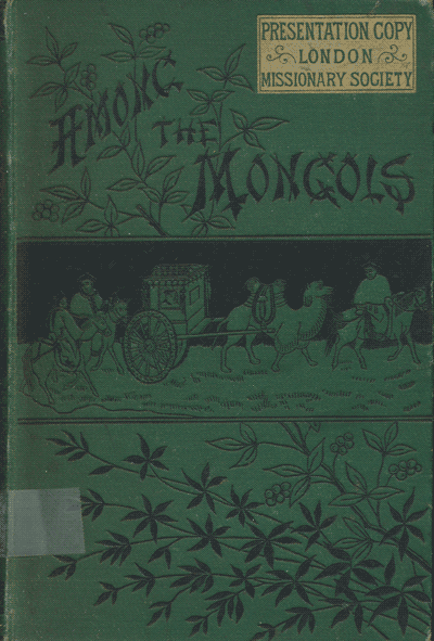 James Gilmour [1843-1891], Among the Mongols