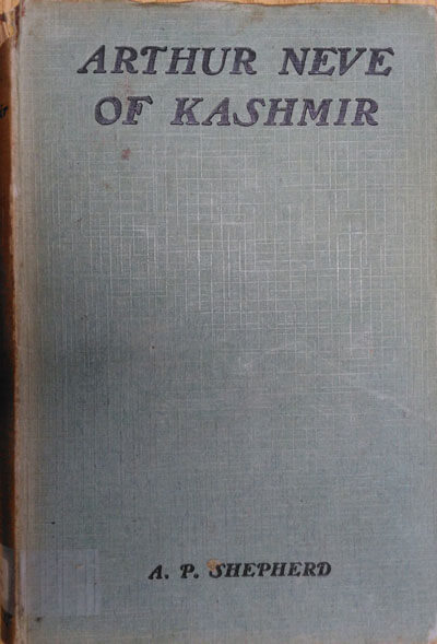 A.P. Shepherd, Arthur Neve of Kashmir