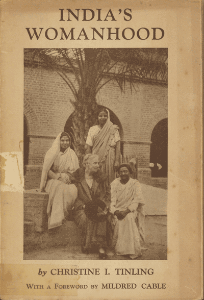 Christine Isabel Tinling [1869-1943], India's Womanhood. Forty Years Work at Ludhiana