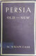 W. Wilson Cash, Persia Old and New