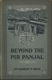 Ernest Frederic Neve [1861-1946], Beyond the Pir Panjal. Life and Missionary Enterprise in Kashmir