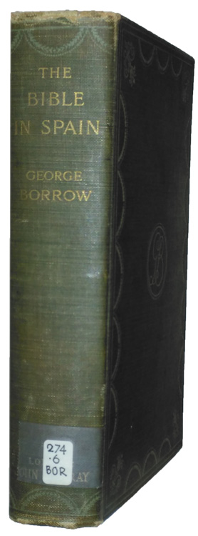 George Henry Borrow [1803–1881], The Bible in Spain; or, The Journeys of an Englishman in an Attempt to Circulate the Scriptures in the Penisula with the Notes and Glossary of Ulick Ralph Burke [1845-1895] with Etchings. Photoravature, and Map