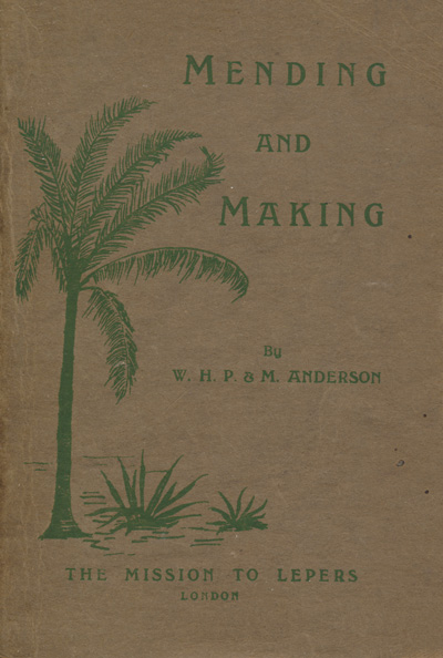 W.H.P. & M. Anderson, Mending and Making