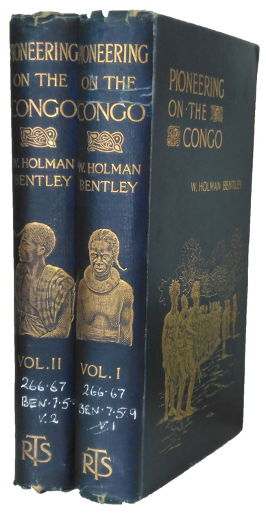 William Holman Bentley [1855-1905], Pioneering on the Congo, 2 Vols.