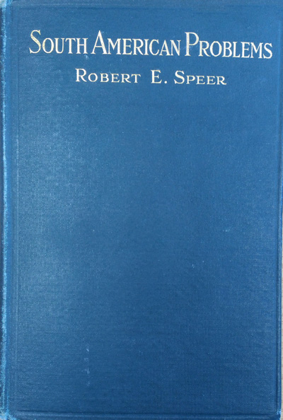 South American Problems by Robert E. Speer