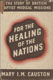 Mary Isabel Margaret Causton, For the Healing of the Nations. The Story of British Baptist Medical Missions 1792-1951