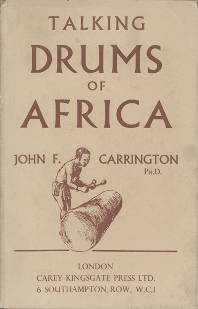 John F. Carrington [d.1986], Talking Drums of Africa