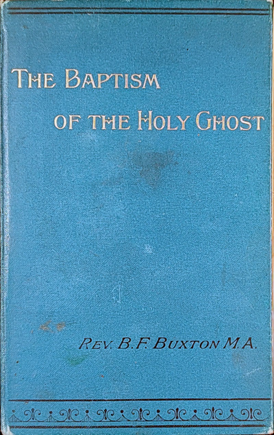 Barclay Fowell Buxton [1860-1946], The Baptism of the Holy Ghost