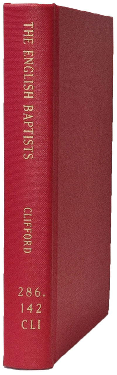 John Clifford, ed., The English Baptists,