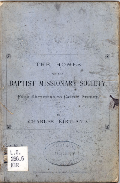 Charles Kirtland [1811-1885], The Homes of the Baptist Missionary Society