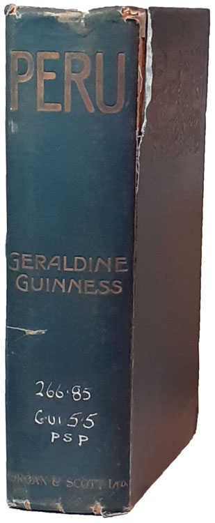 Annie Geraldine Theodora (Guinness) Heath [1888-1981], Peru. Its Story, People and Religion
