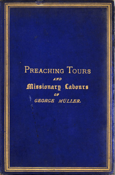 Susannah Grace Müller [1817-1895], Preaching Tours and Missionary Labours of George Müller (of Bristol)