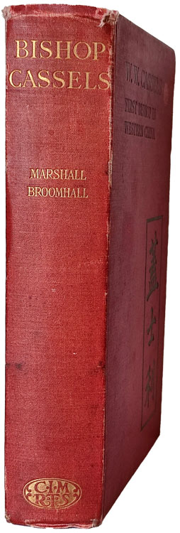 Marshall Broomhall [1866-1937], W. W. Cassels. First Bishop in Western China